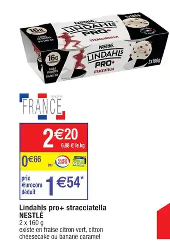 Cora x Carrefour Lindahls Pro+ Stracciatella Nestlé offre