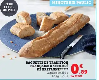 Baguette de Tradition Française u 100% Blé de Bretagne
