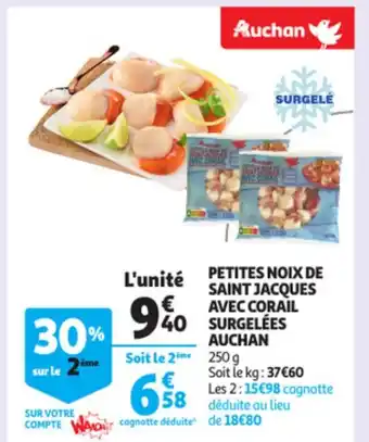 Auchan Petites Noix de Saint Jacques Avec Corail surgelees Auchan offre