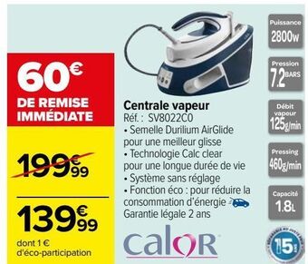 Carrefour Centrale vapeur offre