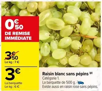 Carrefour Raisin blanc sans pépins offre