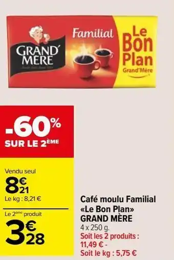 Carrefour Market Café moulu familial le bon plan grand mère offre