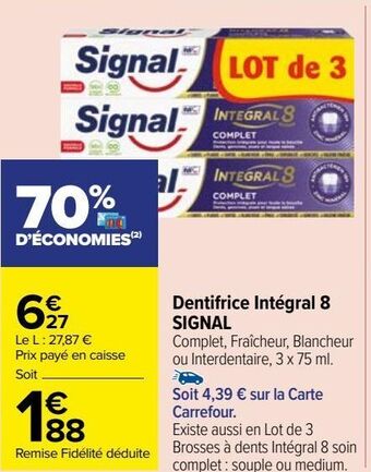 Carrefour Market Dentifrice intégral 8 signal offre