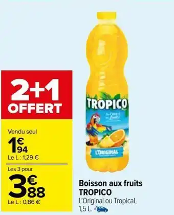 Carrefour Market Boisson aux fruits tropico offre