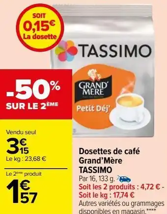Carrefour Market Dosettes de café grand’mère tassimo offre