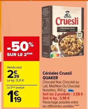 Carrefour Market Céréales cruesli quaker offre
