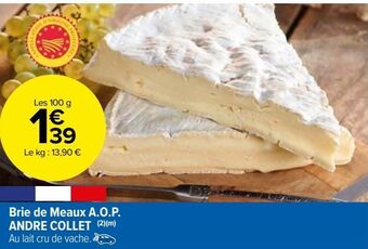 Carrefour Market Brie de meaux a.o.p. andre collet offre