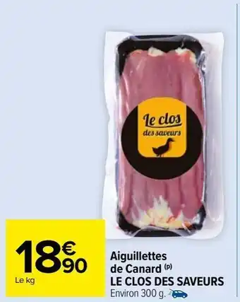 Carrefour Market Aiguillettes de canard (p) le clos des saveurs offre