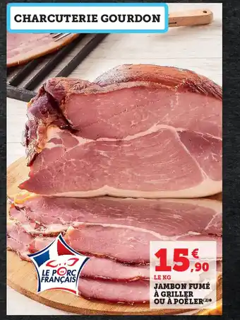 Super U Jambon Fume A Griller Ou A Poeler offre