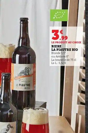 Super U Biere La Piautre Bio offre