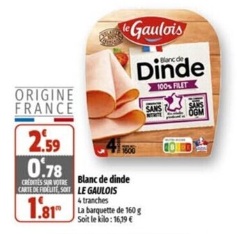 Coccinelle Supermarché Blanc de dinde LE GAULOIS offre