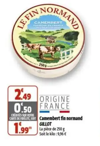 Coccinelle Supermarché Camembert fin normand GILLOT offre