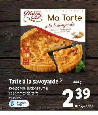 Lidl Tarte à la savoyarde pierre clot offre