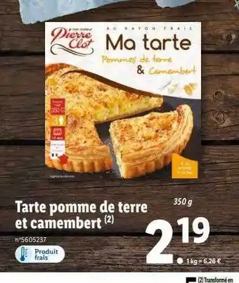 Lidl Tarte pomme de terre et camembert pierre clot offre