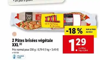 Lidl 2 pâtes brisées végétale xxl toque du chef offre