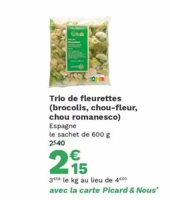 Picard Trio de fleurettes (brocolis, chou-fleur, chou romanesco) offre
