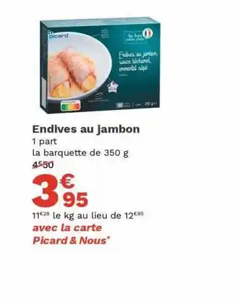 Picard Endives au jambon offre