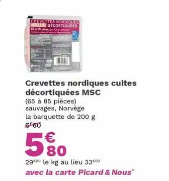 Picard Crevettes nordique cuites décortiquées msc offre
