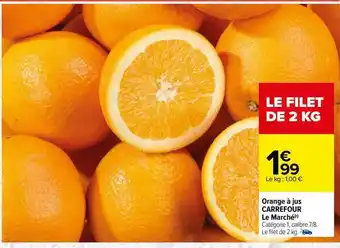 Carrefour Orange à jus carrefour le marché offre