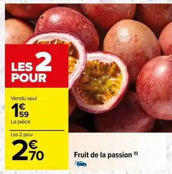 Carrefour Fruit de la passion offre