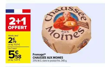 Carrefour Fromage chaussée aux moines offre