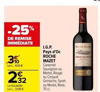 Carrefour I.g.p. pays d'oc roche mazet offre