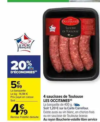 Carrefour 4 saucisses de toulouse les occitanes offre