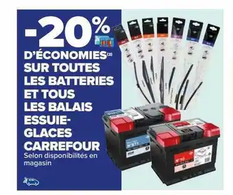 Carrefour Batteries et balais essuie-glaces carrefour offre
