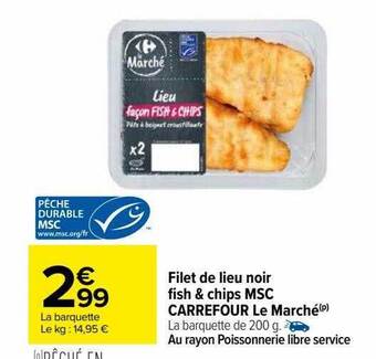 Carrefour Filet de lieu noir fish & chips msc carrefour le marché offre