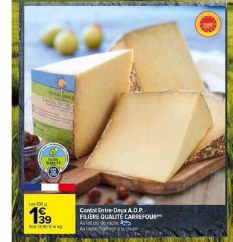 Carrefour Cantal entre-deux a.o.p. filière qualité carrefour offre