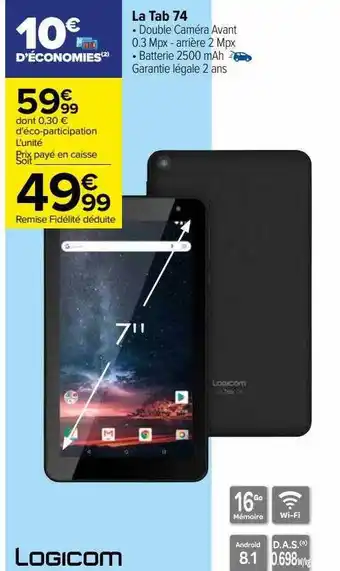 Carrefour La tab 74 logicom offre