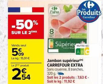 Carrefour Jambon supérieur carrefour extra offre
