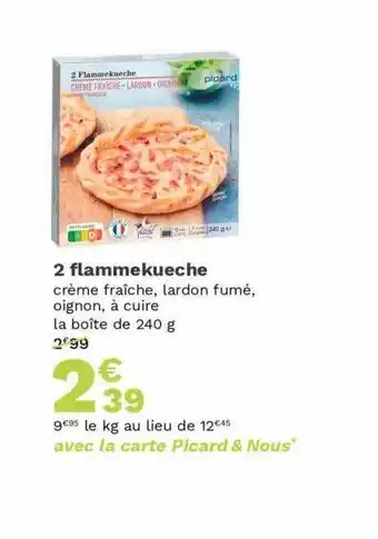 Picard 2 flammekueche offre