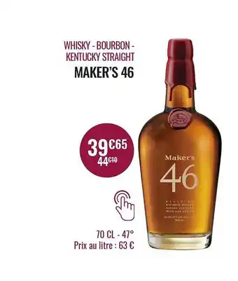 Nicolas Whisky - bourbon - kentucky straight maker's 46 offre