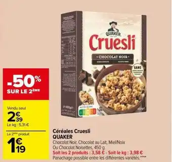 Carrefour Market Céréales cruesli quaker offre