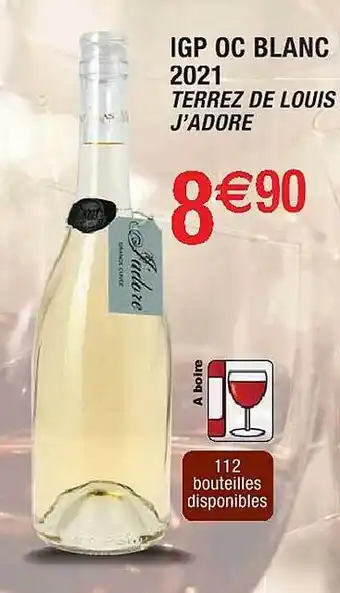 Cora x Carrefour Igp oc blanc 2021 terrez de louis j'adore offre