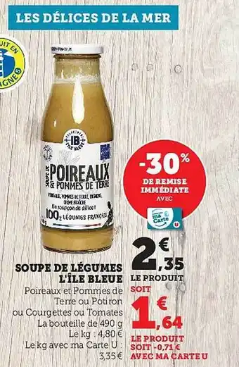 Hyper U Soupe de légumes l'île bleue offre