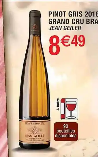 Cora x Carrefour Pinot gris 2018 grand cru brand jean geiler offre
