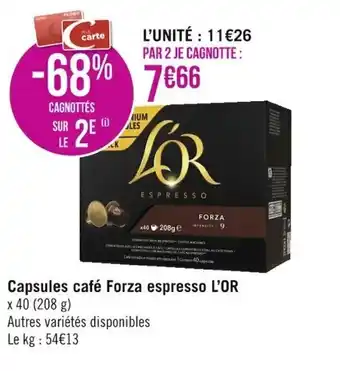 Casino Supermarchés Capsules café forza espresso L'OR offre
