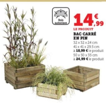 Super U Bac Carre En Pin offre