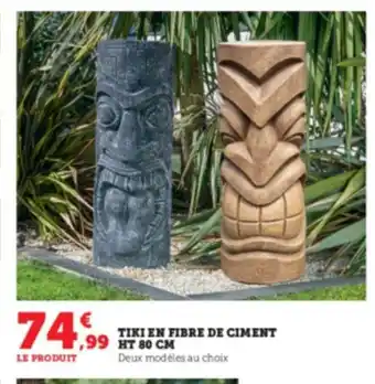 Super U Tiki En Fibre de Ciment HT 80cm offre