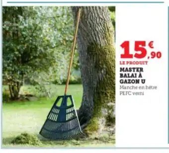 Super U Master Balai a Gazon U offre