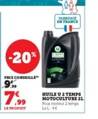 Super U Huile U 2 Temps Motocultural offre