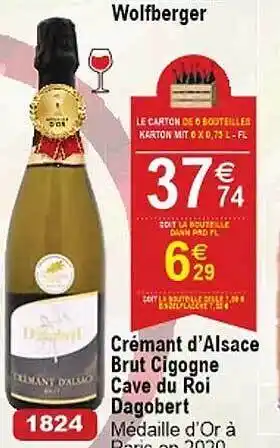 Cora x Carrefour Crémant d'alsace brut cigogne cave du roi dagobert offre