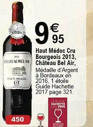 Cora x Carrefour Haut médoc cru bourgeois 2013, château bel air offre