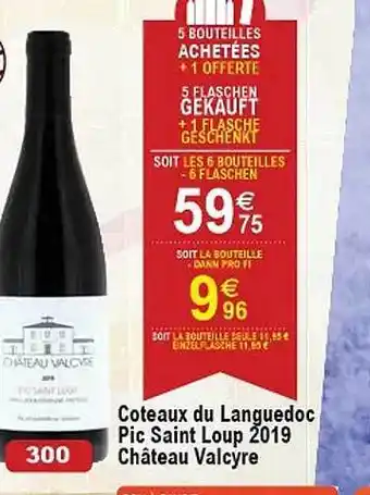 Cora x Carrefour Côteaux du languedoc pic saint loup 2019 château valcyre offre
