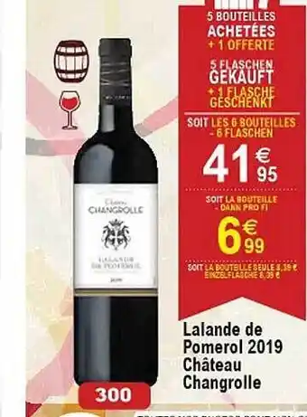 Cora x Carrefour Lalande de pomerol 2019 château changrolle offre