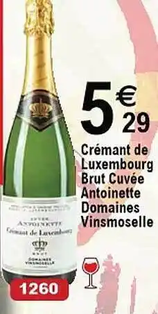 Cora x Carrefour Crémant de luxembourg brut cuvée antoinette domaines vinsmoselle offre