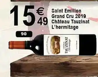 Cora x Carrefour Saint émilion grand cru 2019 château tauzinat l'hermitage offre