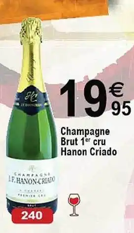 Cora x Carrefour Champagne brut 1er cru hanon criado offre